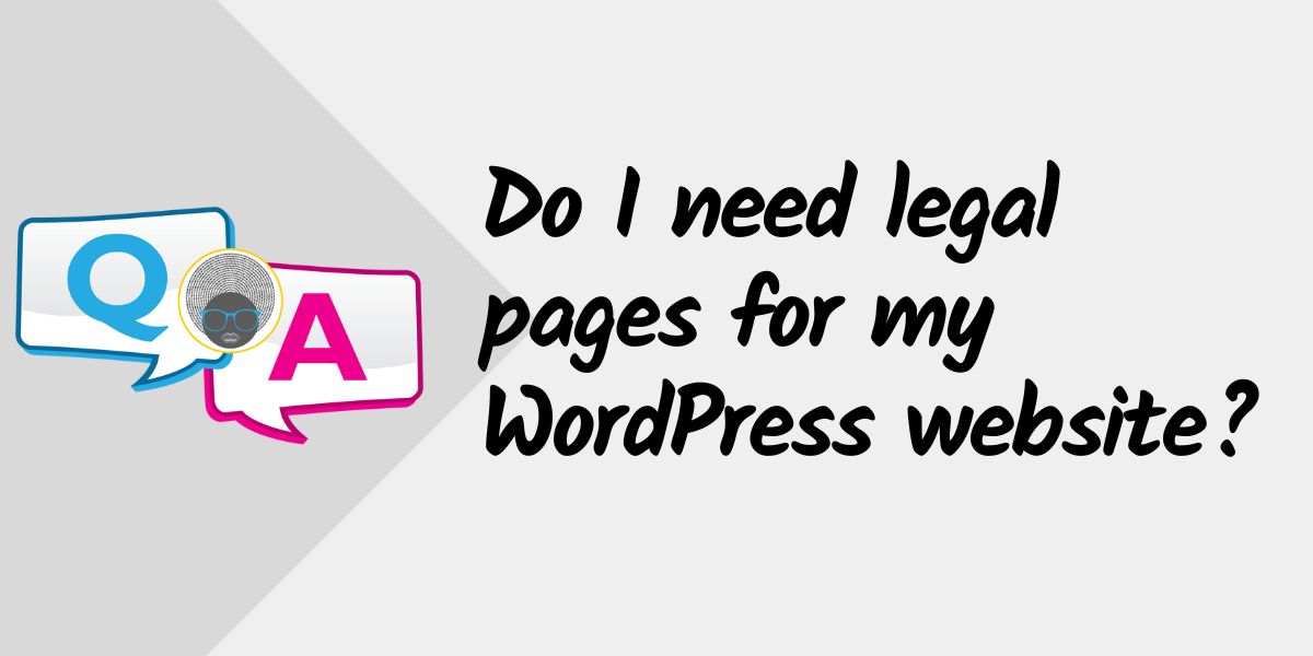 WP Woman | Do I need legal pages?